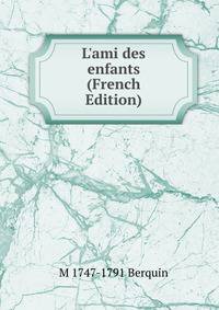 L'ami des enfants (French Edition)