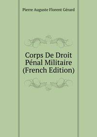 Corps De Droit Penal Militaire (French Edition)