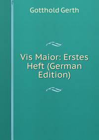 Vis Maior: Erstes Heft (German Edition)