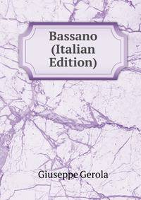 Bassano (Italian Edition)