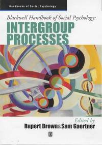 Blackwell Handbook of Social Psychology: Intergroup Processes