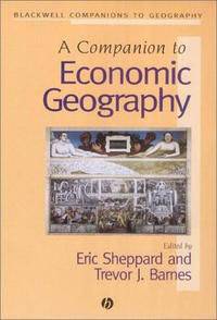 Companion to Economic Geography, Blackwell