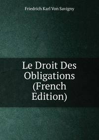 Le Droit Des Obligations (French Edition)