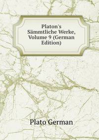 Platon's S?mmtliche Werke, Volume 9 (German Edition)