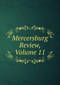 Mercersburg Review, Volume 11