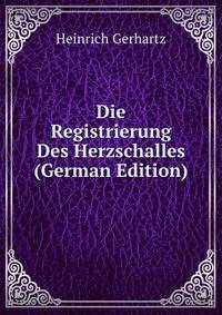 Die Registrierung Des Herzschalles (German Edition)