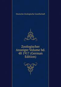 Zoologischer Anzeiger Volume bd. 48 1917 (German Edition)