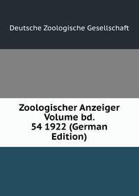 Zoologischer Anzeiger Volume bd. 54 1922 (German Edition)