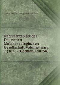 Nachrichtsblatt der Deutschen Malakozoologischen Gesellschaft Volume jahrg 7 (1875) (German Edition)