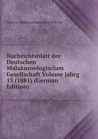 Nachrichtsblatt der Deutschen Malakozoologischen Gesellschaft Volume jahrg 13 (1881) (German Edition)
