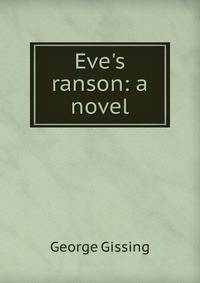 Eve's ranson: a novel