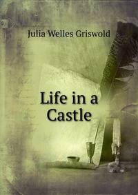 Life in a Castle