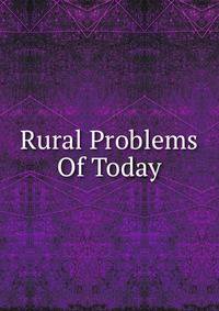 Rural Problems Of Today