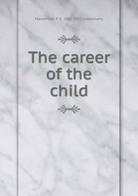 The career of the child
