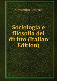 Sociologia e filosofia del diritto (Italian Edition)