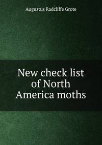 New check list of North America moths