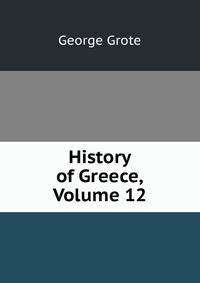 History of Greece, Volume 12