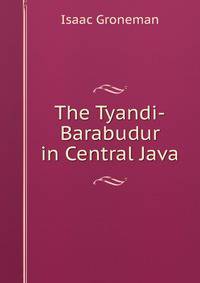 The Tyandi-Barabudur in Central Java