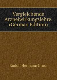 Vergleichende Arzneiwirkungslehre. (German Edition)