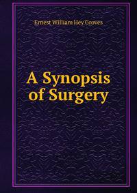 A Synopsis of Surgery