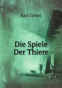 Die Spiele Der Thiere