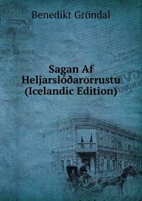 Sagan Af Heljarslo?arorrustu (Icelandic Edition)