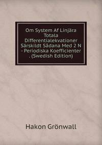 Om System Af Linjara Totala Differentialekvationer Sarskildt Sadana Med 2 N - Periodiska Koefficienter . (Swedish Edition)