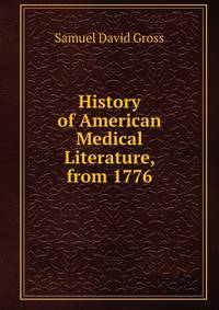 History of American Medical Literature, from 1776