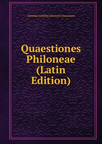 Quaestiones Philoneae (Latin Edition)