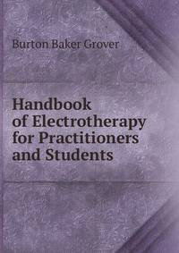 Handbook of Electrotherapy for Practitioners and Students