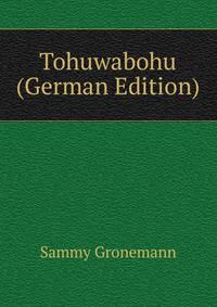 Tohuwabohu (German Edition)
