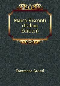 Marco Visconti (Italian Edition)