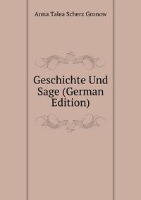 Geschichte Und Sage (German Edition)