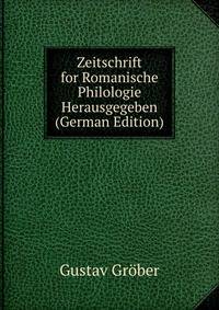Zeitschrift for Romanische Philologie Herausgegeben (German Edition)