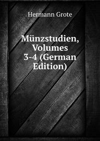 Munzstudien, Volumes 3-4 (German Edition)