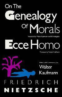 On the Genealogy of Morals and Ecce Homo