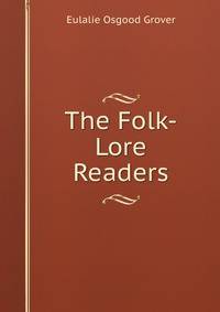 The Folk-Lore Readers
