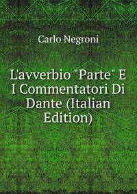 L'avverbio "Parte" E I Commentatori Di Dante (Italian Edition)