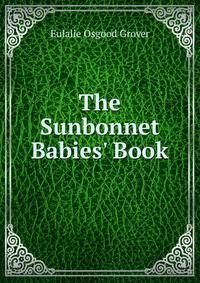 The Sunbonnet Babies' Book