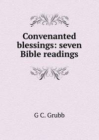 Convenanted blessings: seven Bible readings
