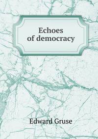 Echoes of democracy