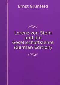Lorenz von Stein und die Gesellschaftslehre (German Edition)