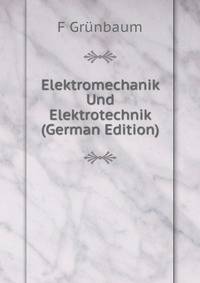Elektromechanik Und Elektrotechnik (German Edition)