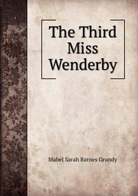 The Third Miss Wenderby