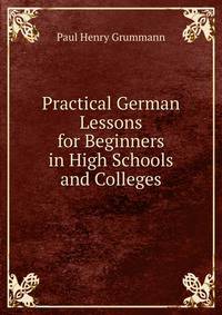 Practical German Lessons for Beginners in High Schools and Colleges