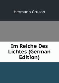 Im Reiche Des Lichtes (German Edition)