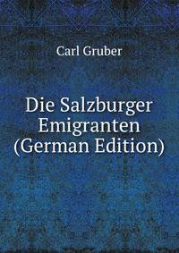 Die Salzburger Emigranten (German Edition)