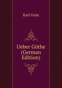 Ueber Gothe (German Edition)