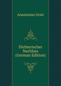 Dichterischer Nachlass (German Edition)