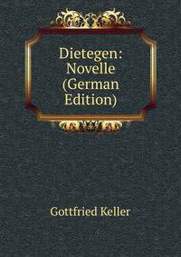 Dietegen: Novelle (German Edition)